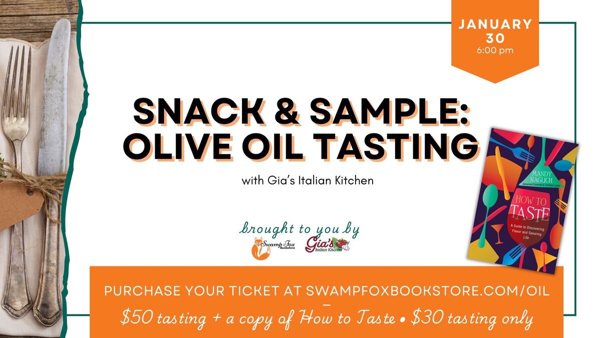 Snack & Sample: Olive Oil Tasting