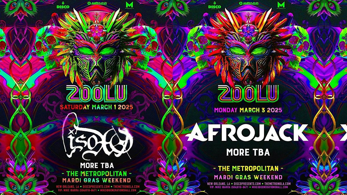 Zoolu featuring  ISOxo & AFROJACK - Mardi Gras Weekend New Orleans