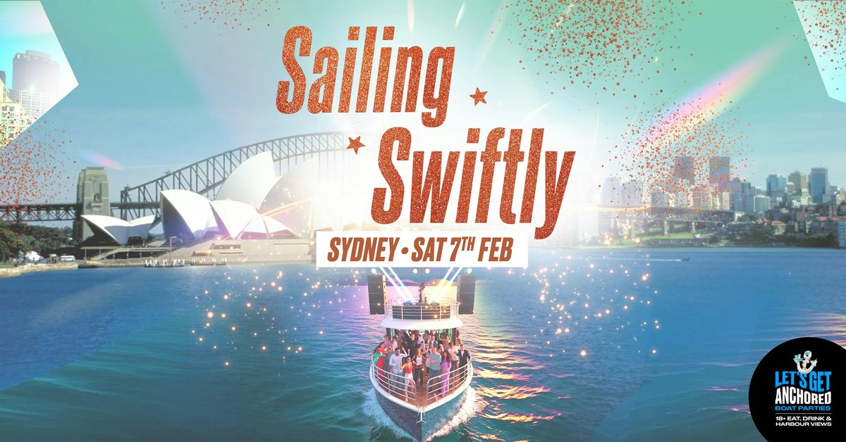Sailing Swiftly Boat Party - Sydney