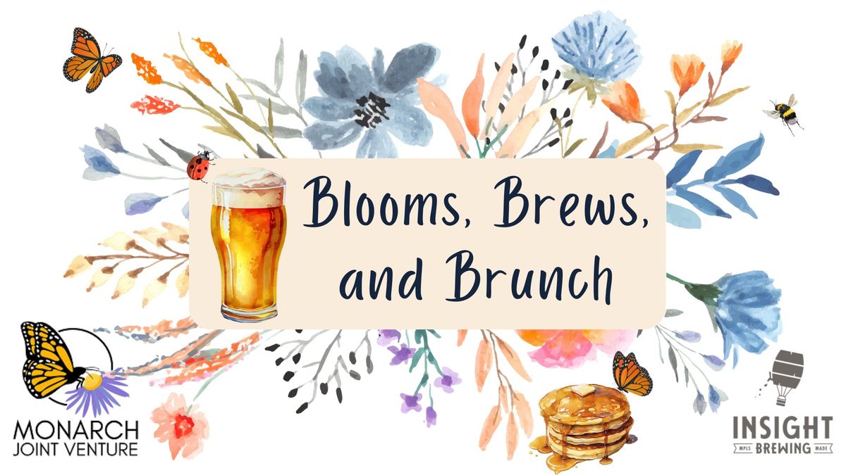 Blooms, Brews, and Brunch