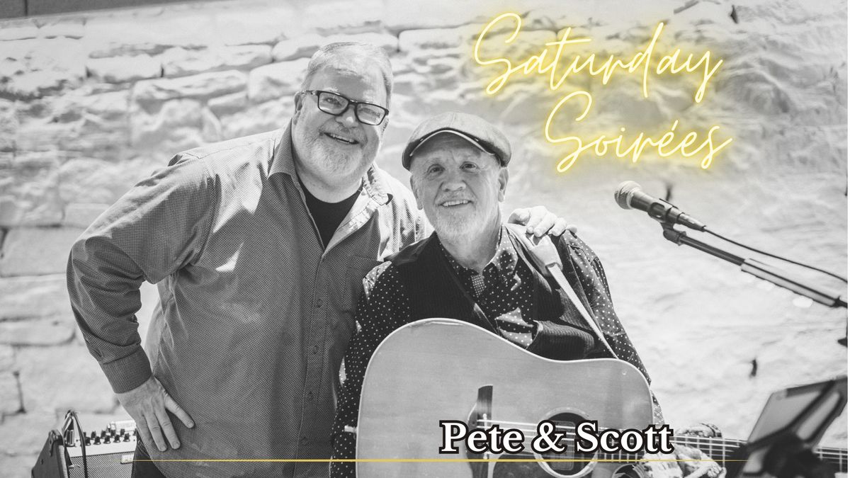 Saturday Soir\u00e9e with Pete and Scott - SOLD OUT