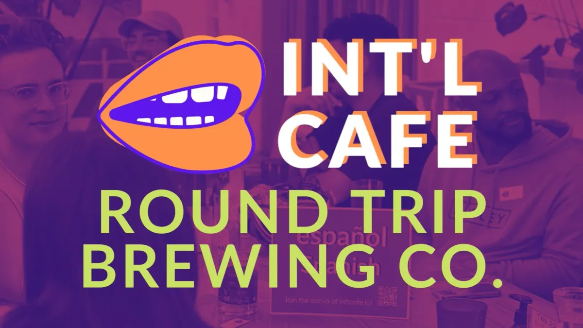 INT'L CAFE at Round Trip Brewing Co.