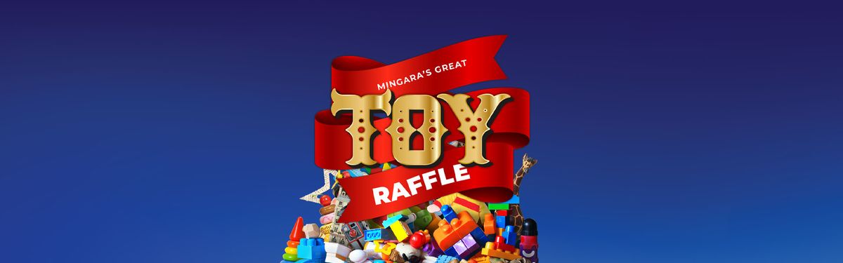 Mingara\u2019s Great Toy Raffle