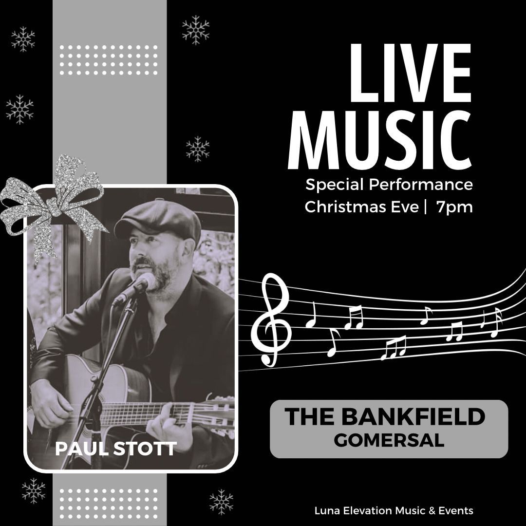 Christmas Eve with Paul Stott @ The Bankield