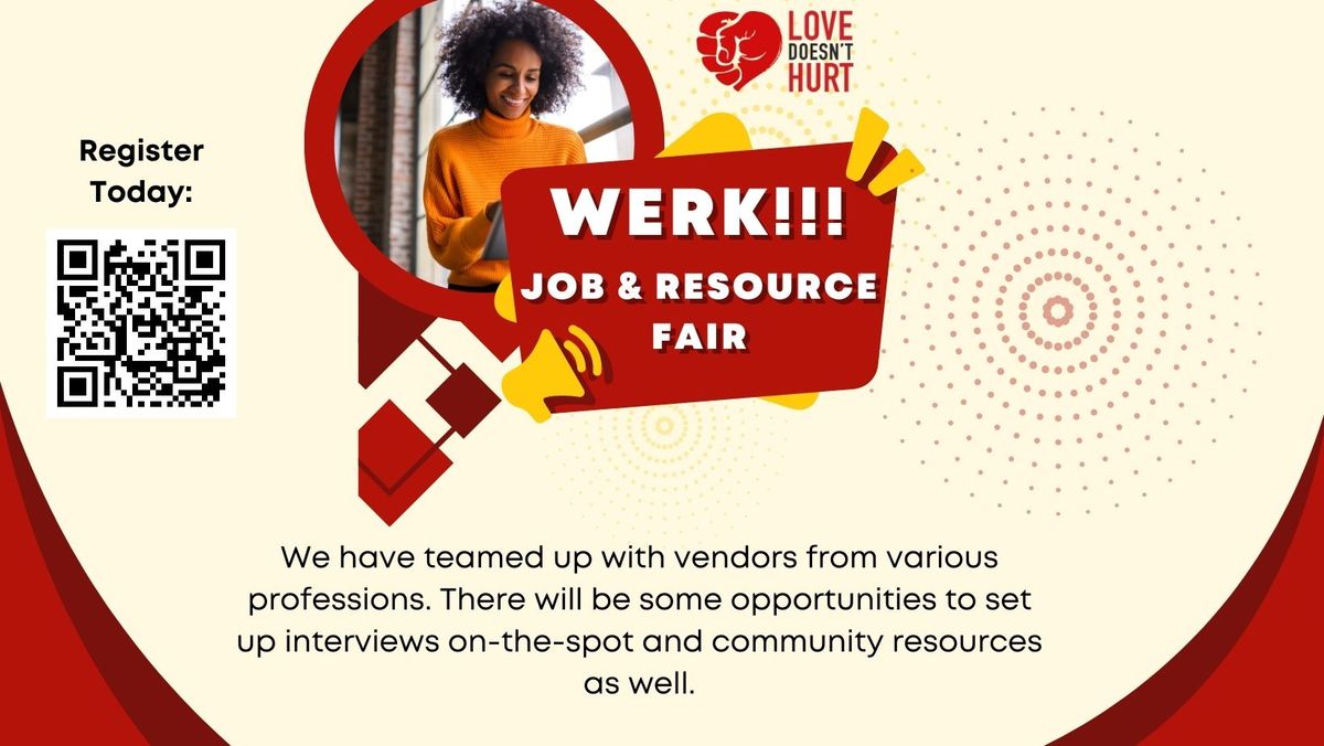 WERK!!!: Job & Resource Fair