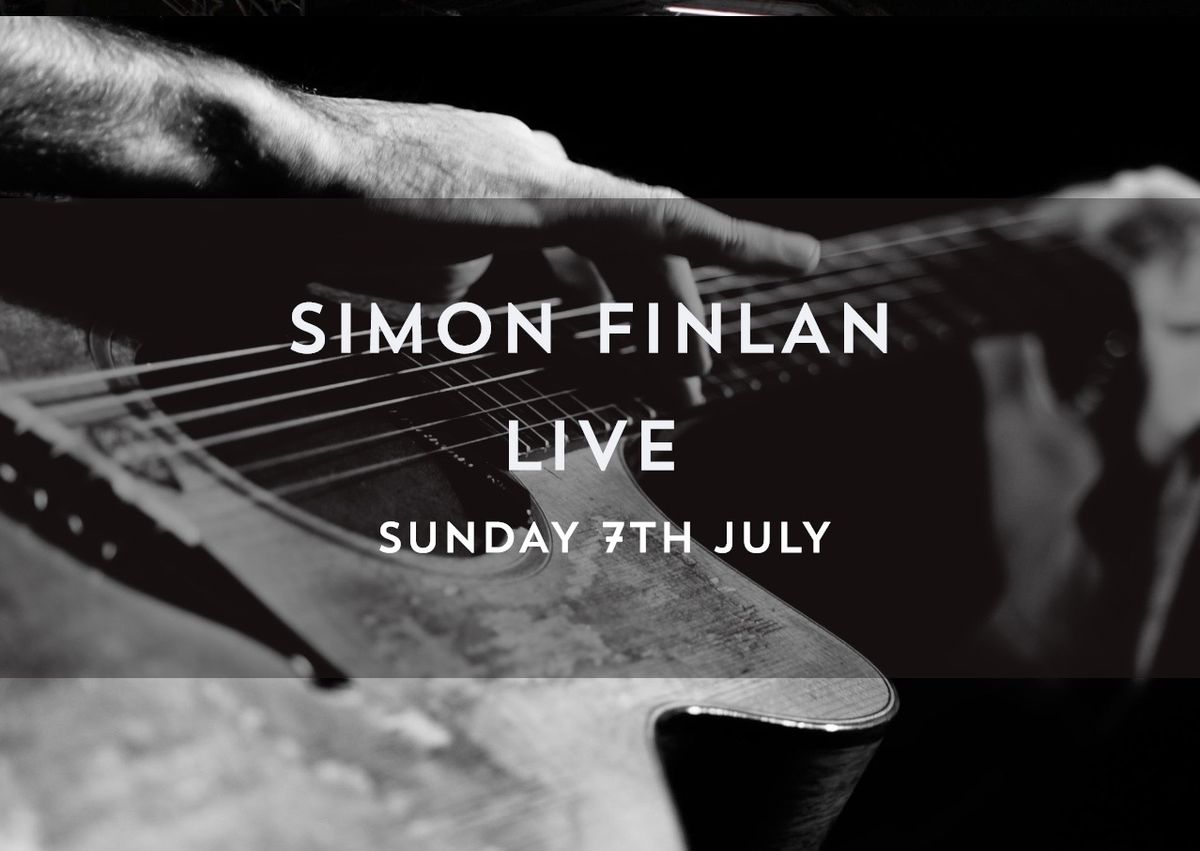 Simon Finlan LIVE!!