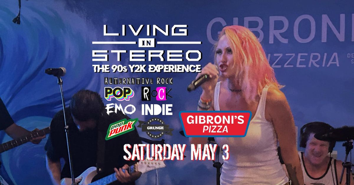 LIVING IN STEREO 90s Y2K Experience at GIBRONI'S (San Clemente)