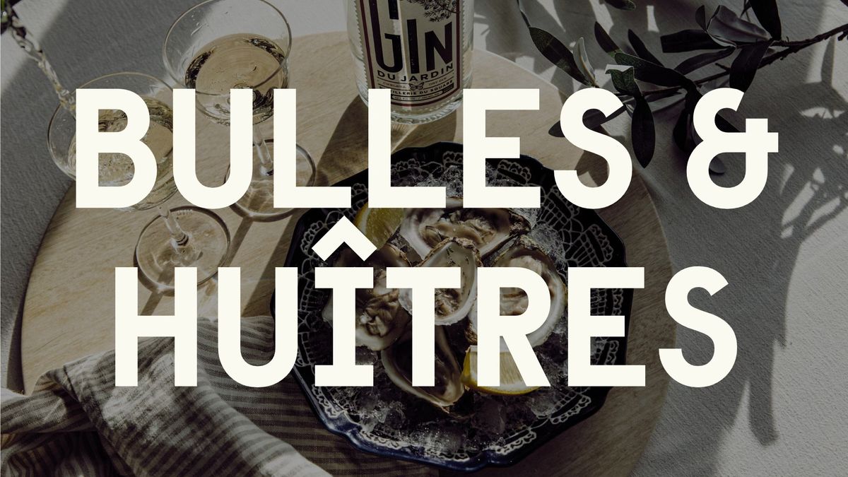 BULLES & HUITRES - \ud83d\udccd La Cocktailerie