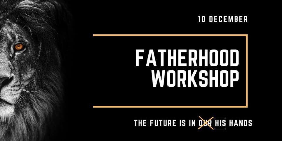 Fatherhood Workshop