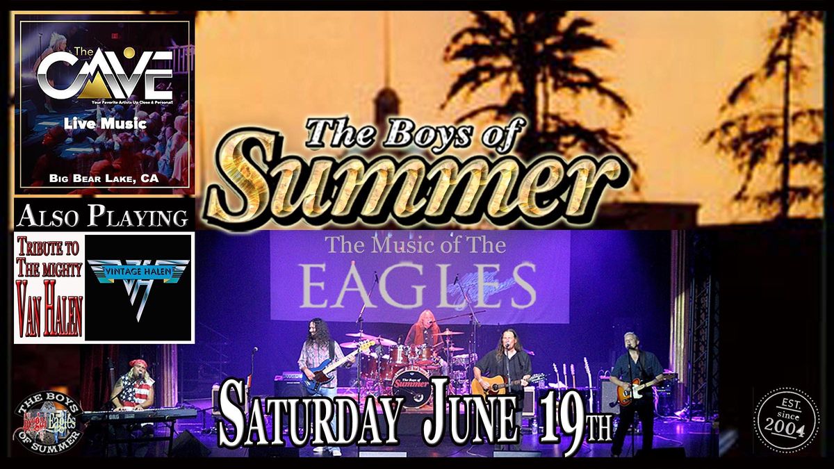 Boys of Summer - The Music of the Eagles , also Playing Vintage Halen