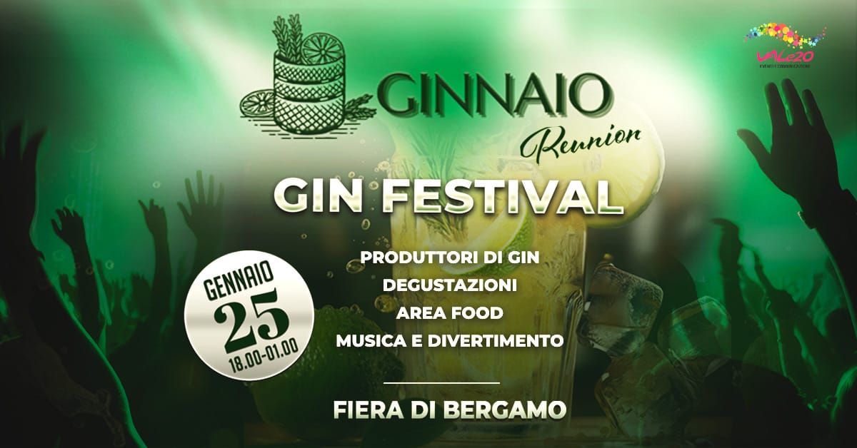 GINNAIO REUNION - IL + GRANDE GIN FESTIVAL ITALIANO 