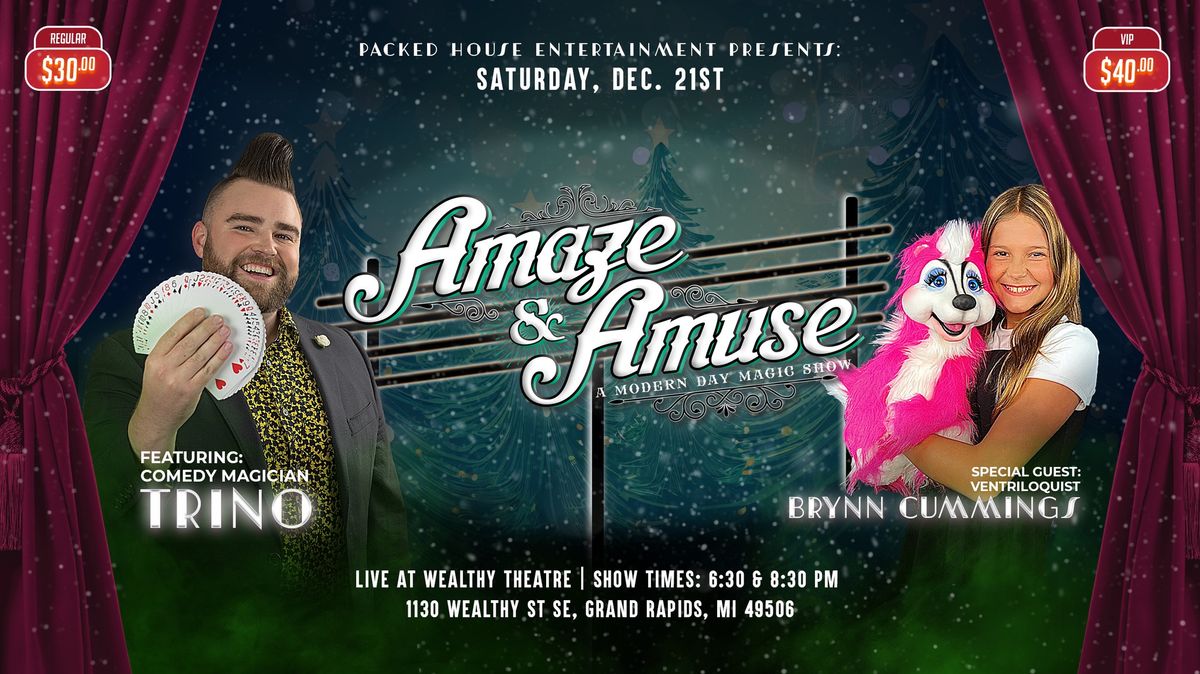 Amaze & Amuse: A Modern Day Magic Show with Trino and special guest Brynn Cummings