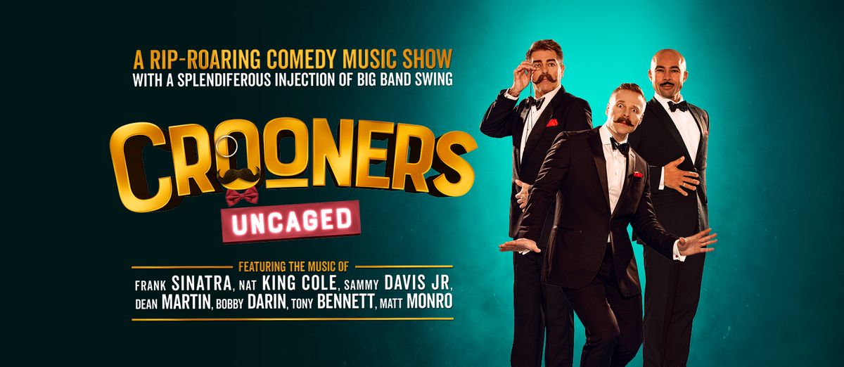 The Crooners: Uncaged