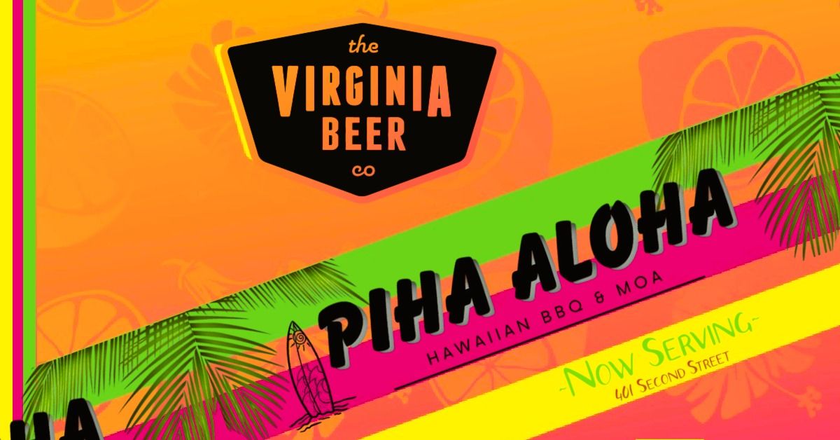 Piha Aloha Food Truck \ud83c\udf3a@\ud83c\udf7a The Virginia Beer Co.