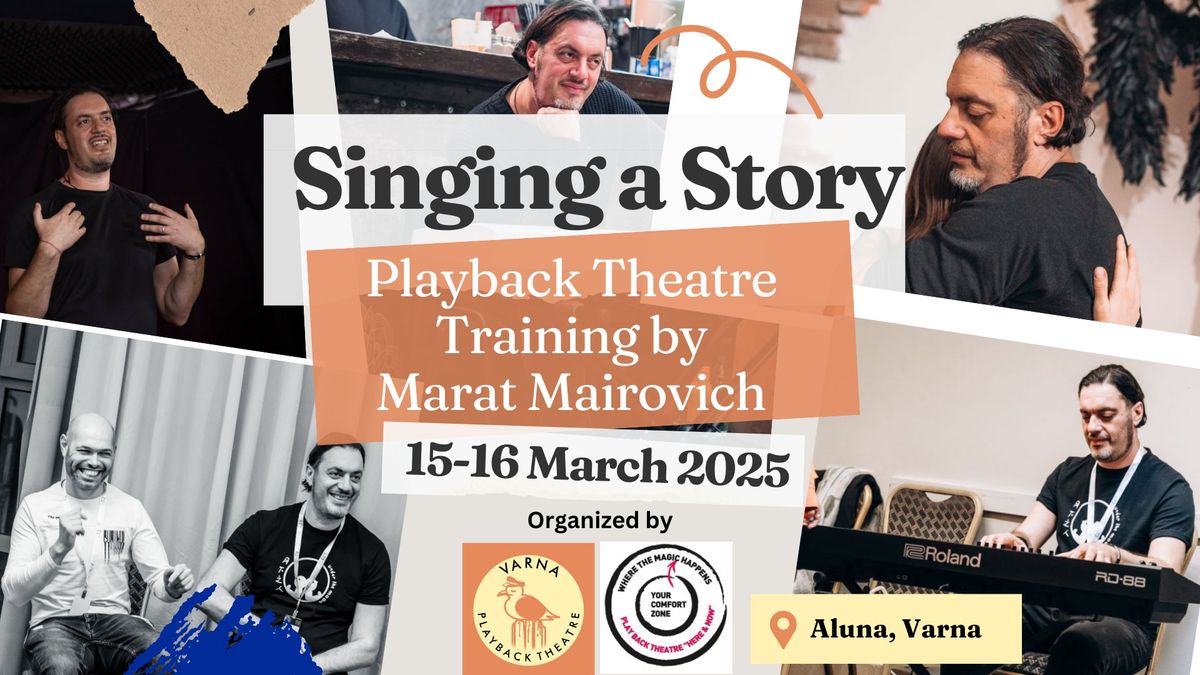 Singing a Story - Playback Theatre Training by Marat Mairovich