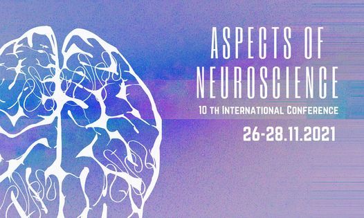 10th International Conference Aspects of Neuroscience