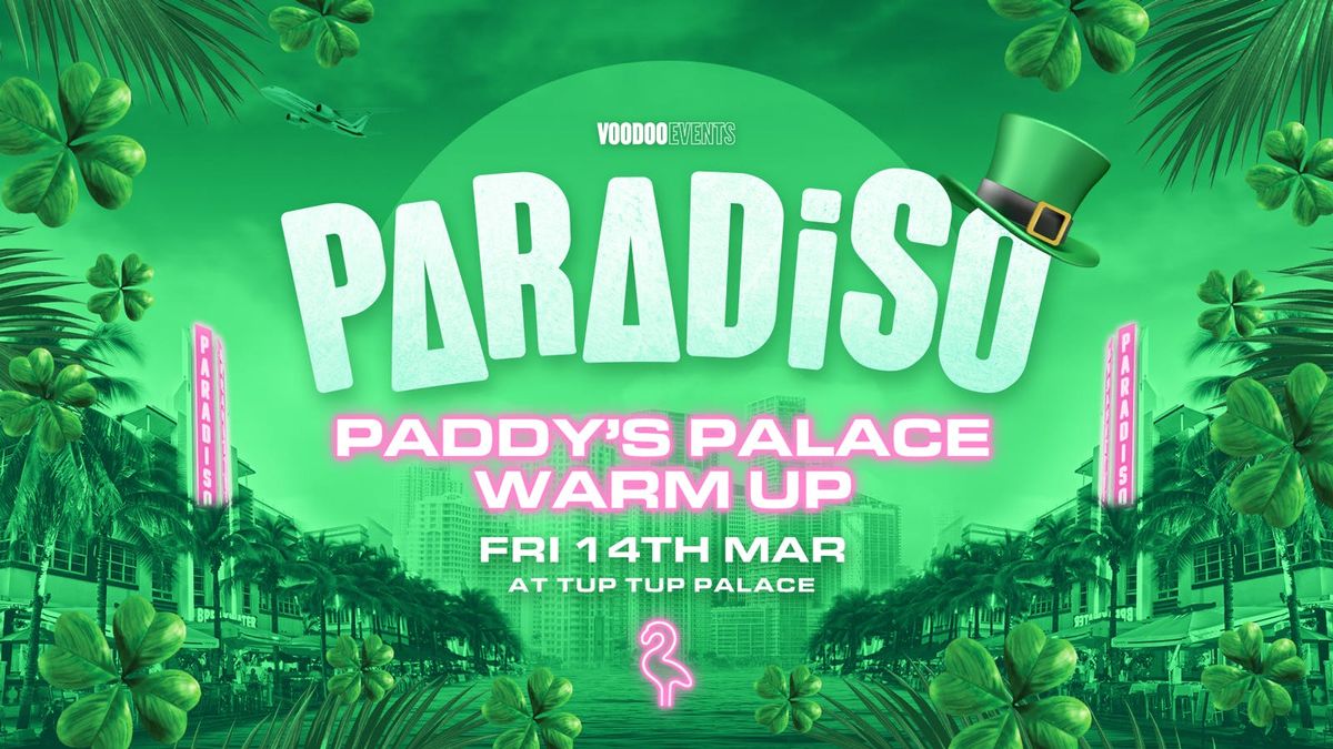 Paradiso | Paddy's Palace Warm Up! \u2618\ufe0f\ud83c\udf7b