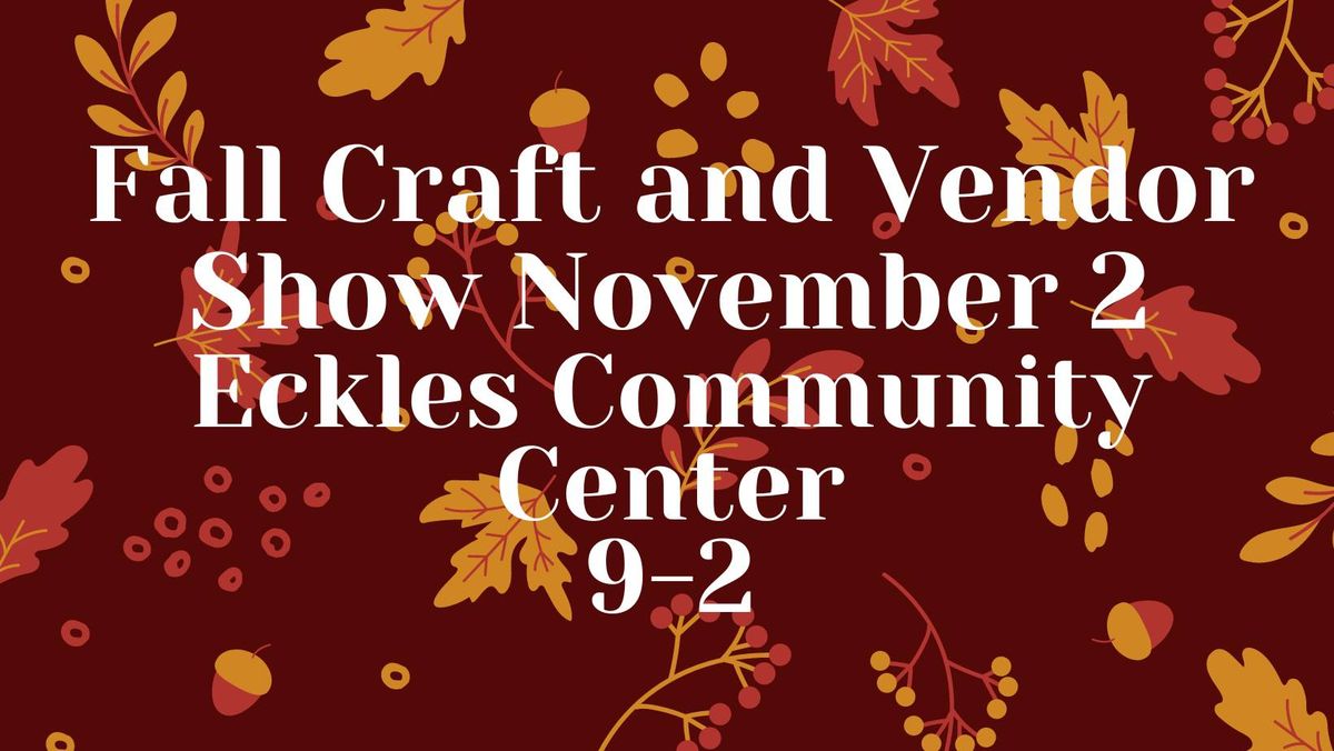 Fall Craft and Vendor Show