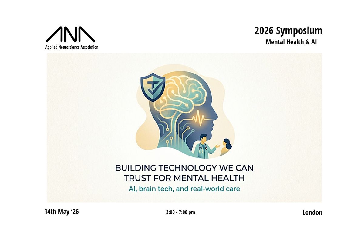 ANA 2026 Symposium "Building Technology We Can Trust for Mental Health"