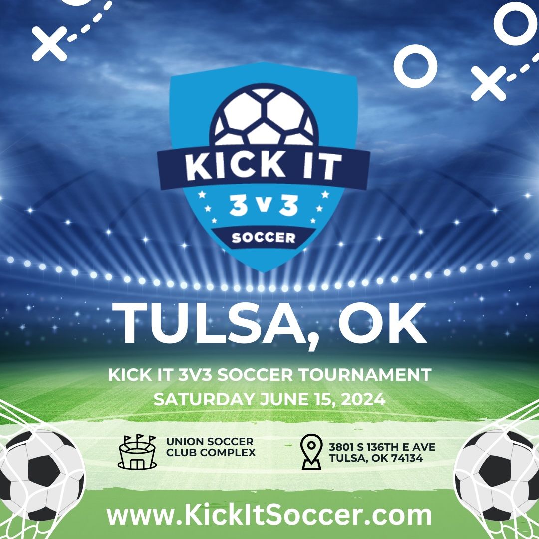 "Tulsa Kick It 3v3 Cup" Soccer Tournament