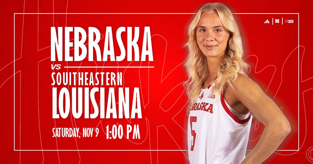 Nebraska vs Southeastern Louisiana