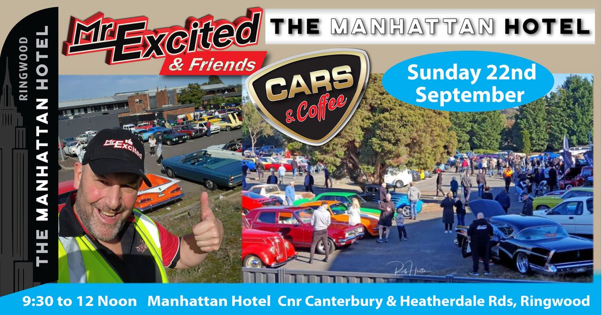 Mr Excited Car's & Coffee Manhattan Hotel 22nd of September 