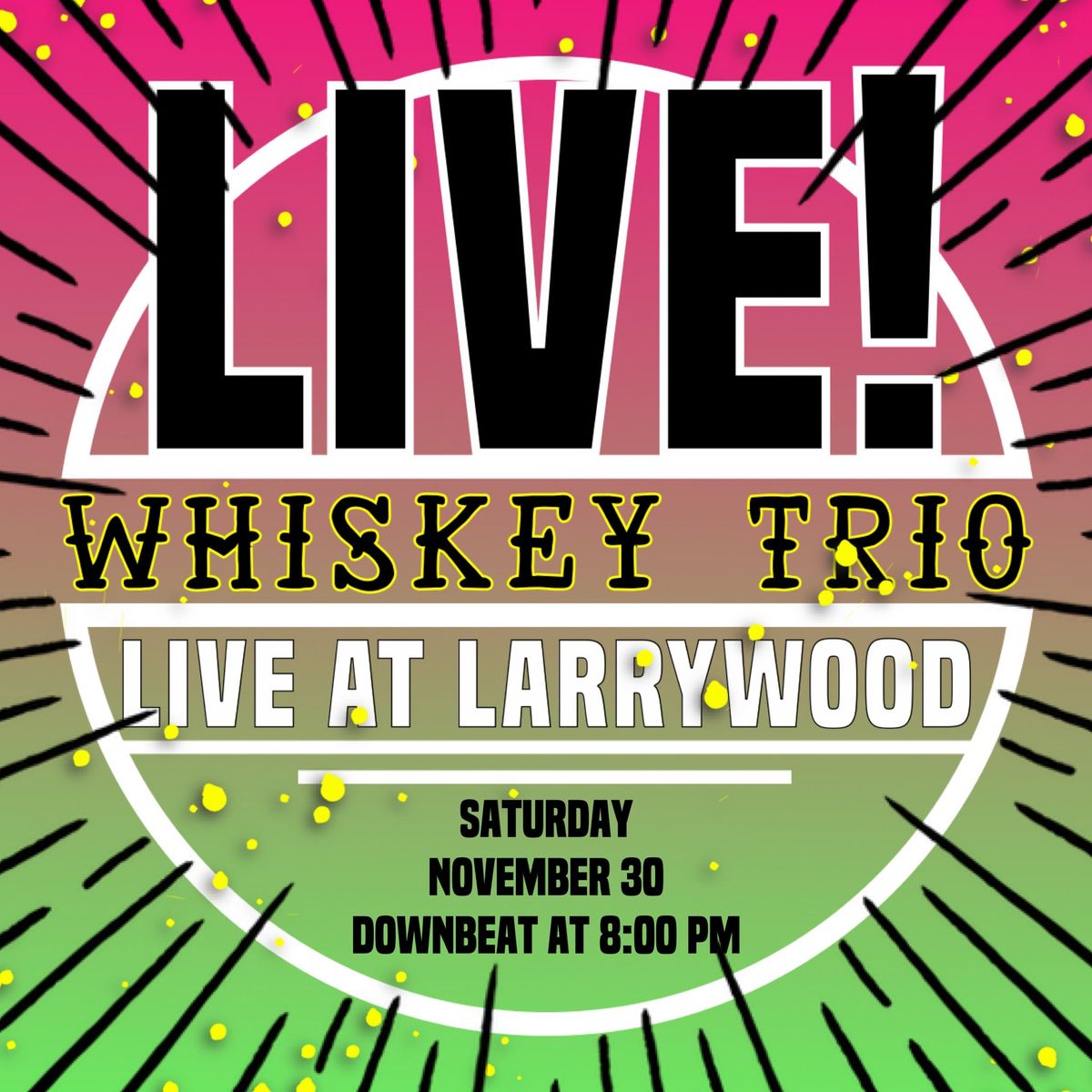 Whiskey Trio at Larry\u2019s on the Lake