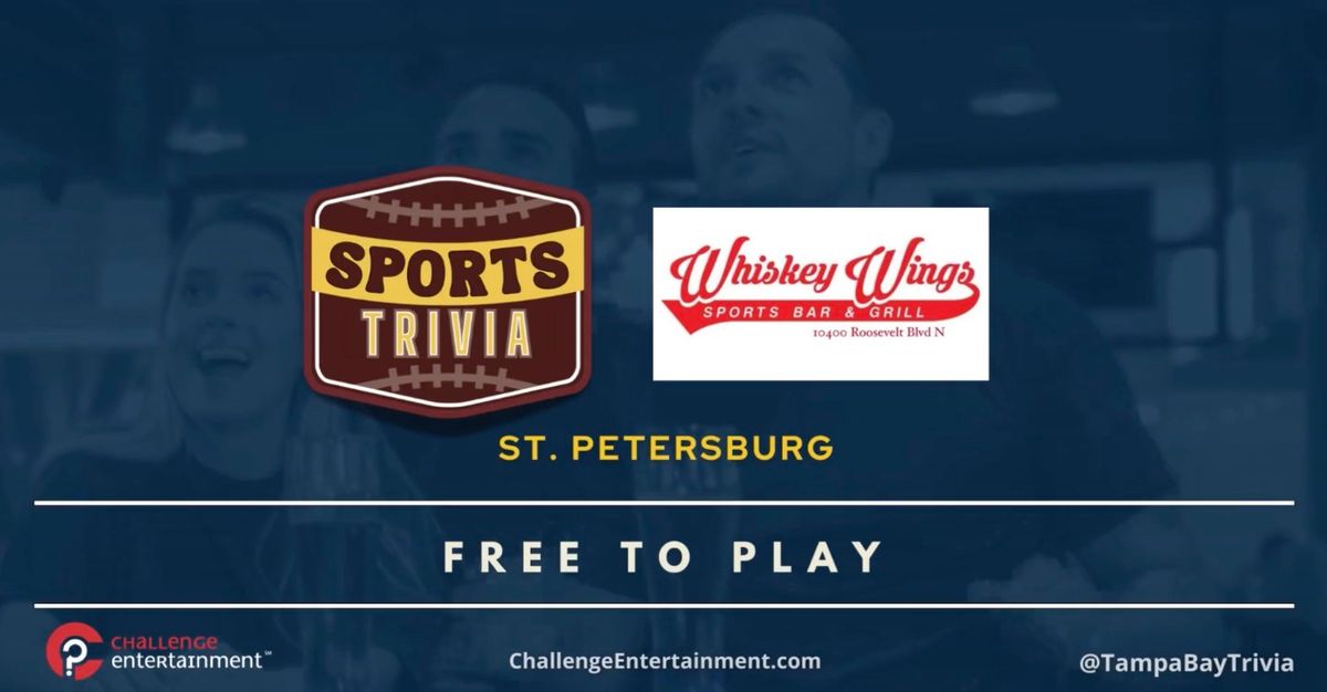 \ud83c\udfc6\ud83c\udf7b Sports Trivia Night LIVE at Whiskey Wings St. Pete! \ud83c\udfc8