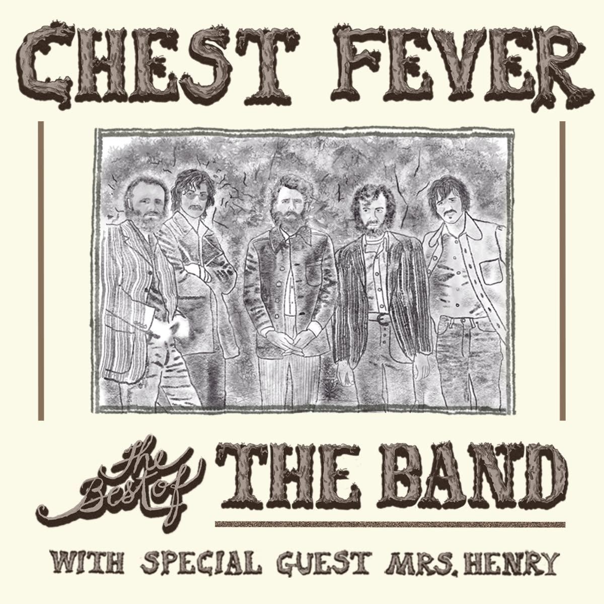 Chest Fever Presents - The Best of The Band