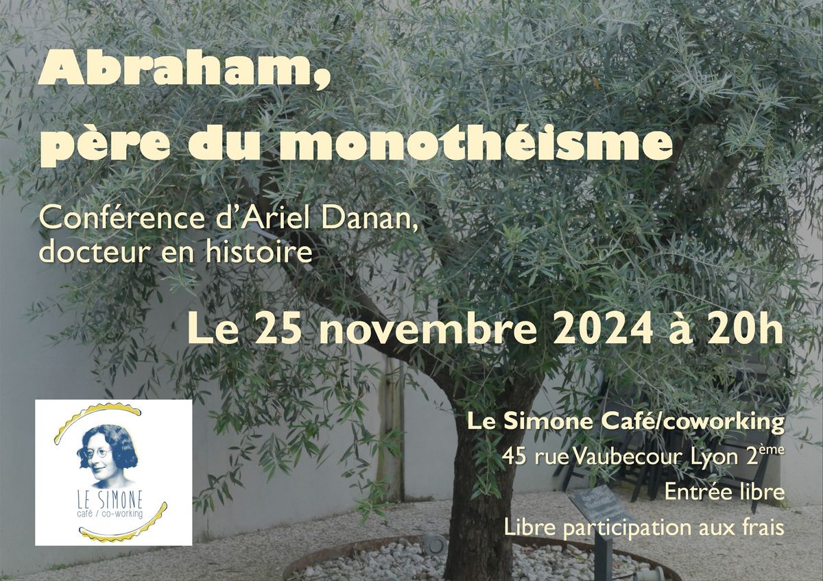 "ABRAHAM, p\u00e8re du monoth\u00e9isme" - Conf\u00e9rence exceptionnelle par Ariel Danan