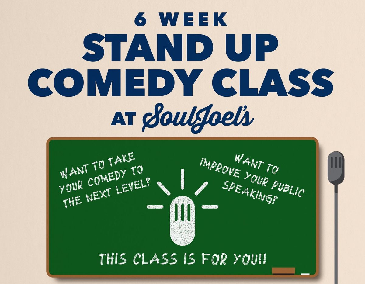 Stand-Up Comedy Class at SoulJoel's (May)