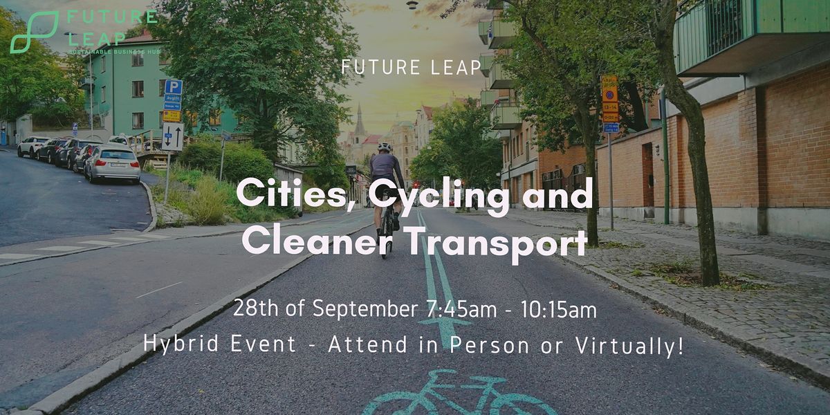 Cities, Cycling and Cleaner Transport