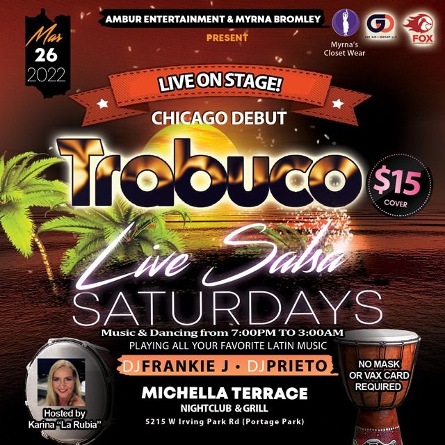 Live Salsa Saturday Featuring Chicago Debut TRABUCO, Michella Terrace Dance Club & Grill, Oak
