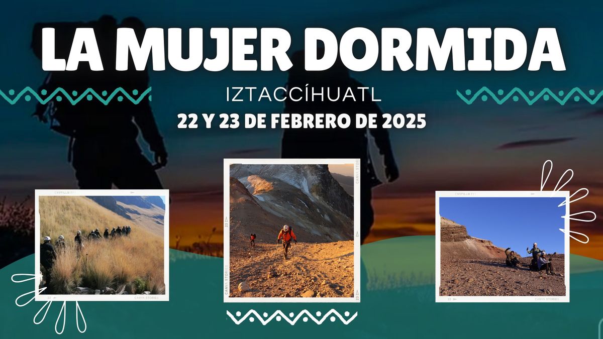 Ruta: La Mujer Dormida (Iztacc\u00edhuatl)