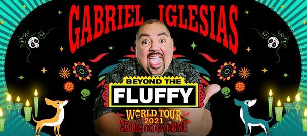 Gabriel Iglesias Beyond The Fluffy World Tour 21 Online 31 July 21