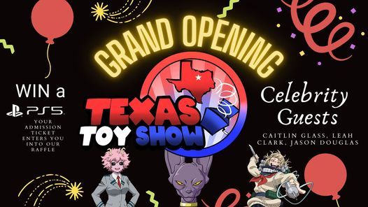 Grand Opening: Texas Toy Show