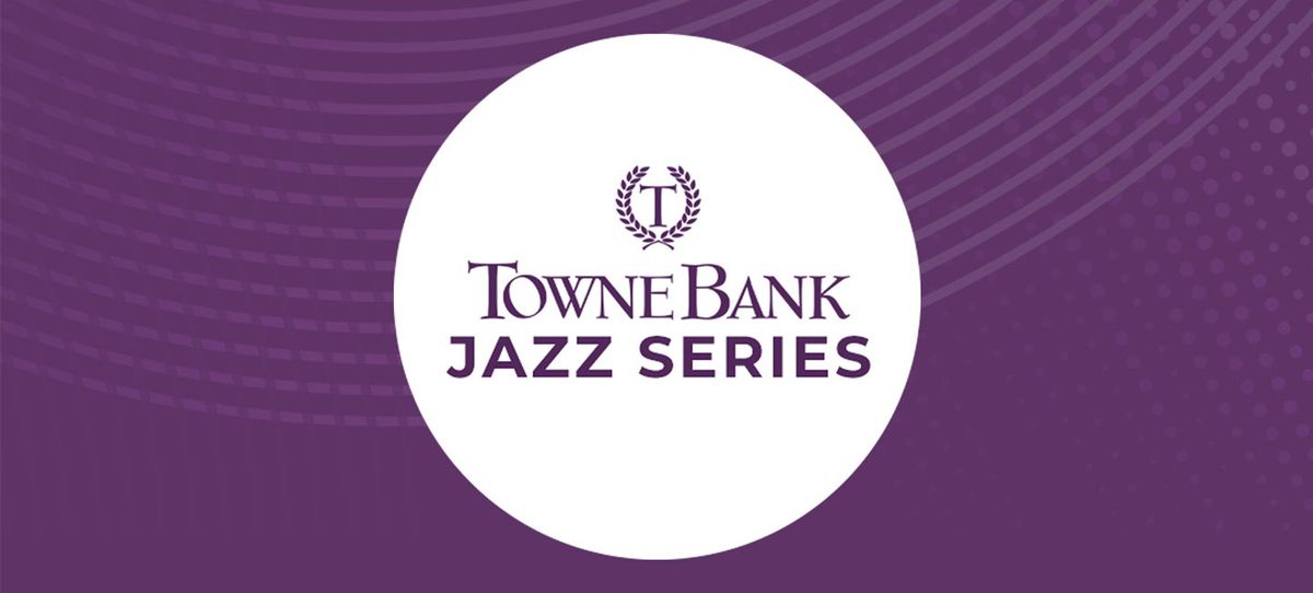 Towne Bank Jazz Series