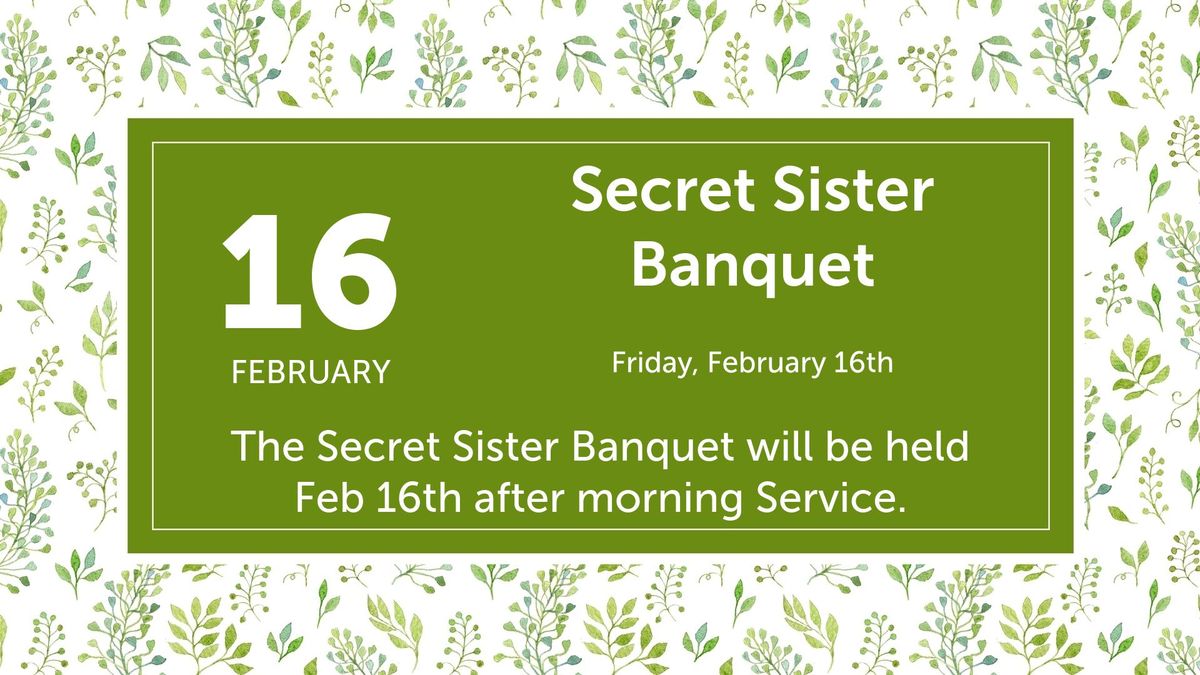 Secret Sisters Banquet