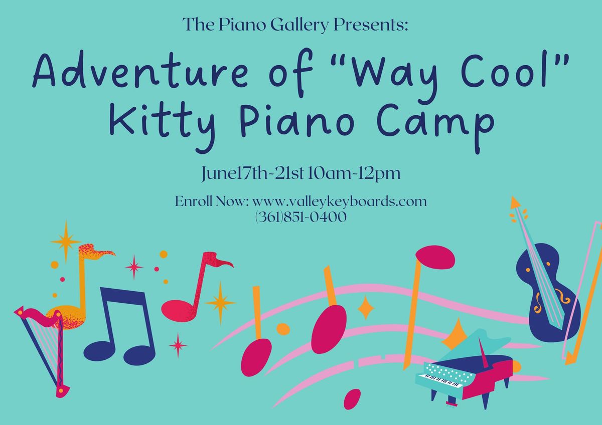 Adventure of "Way Cool" Kitty Piano Camp Pt. 1 (Ages 4-5)