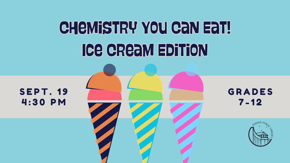 Chemistry You Can Eat: Ice Cream Edition