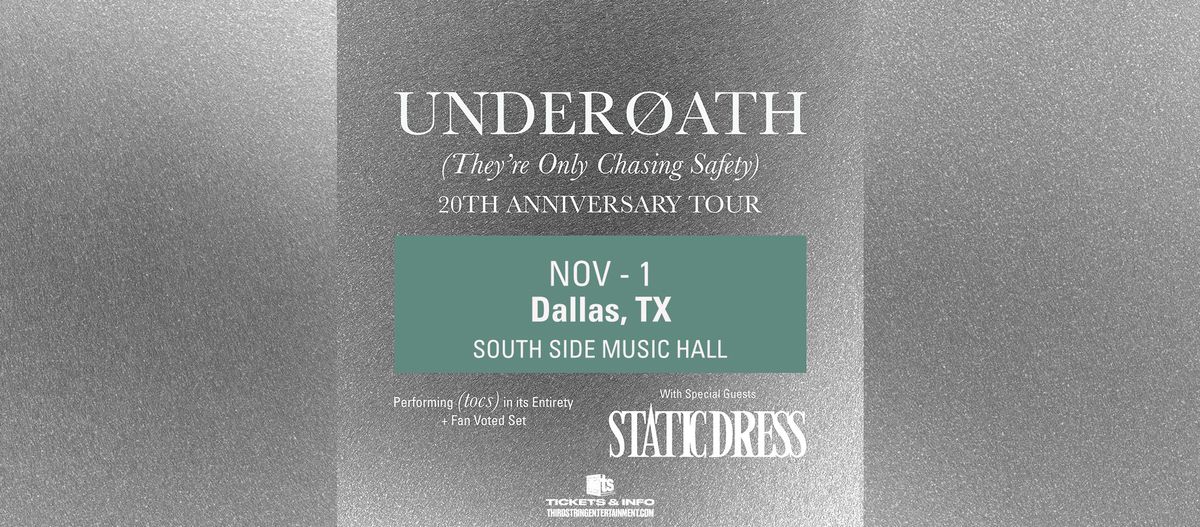 UNDEROATH: THE'YRE ONLY CHASING SAFTEY 20th ANNIVERSARY NIGHT 2 at South Side Music Hall