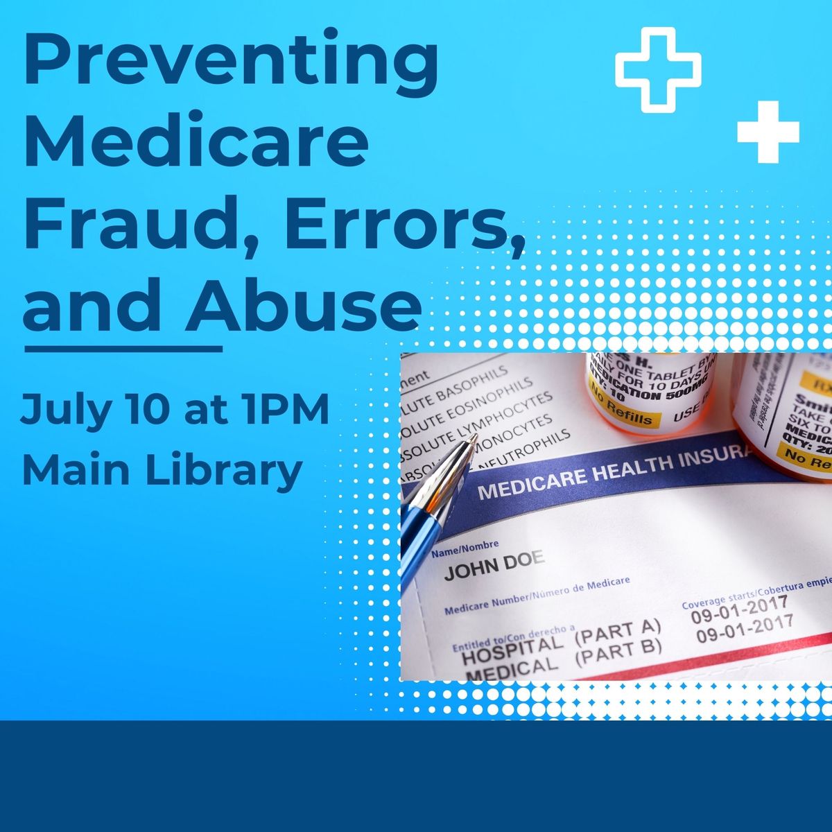 Preventing Medicare Fraud, Errors, and Abuse