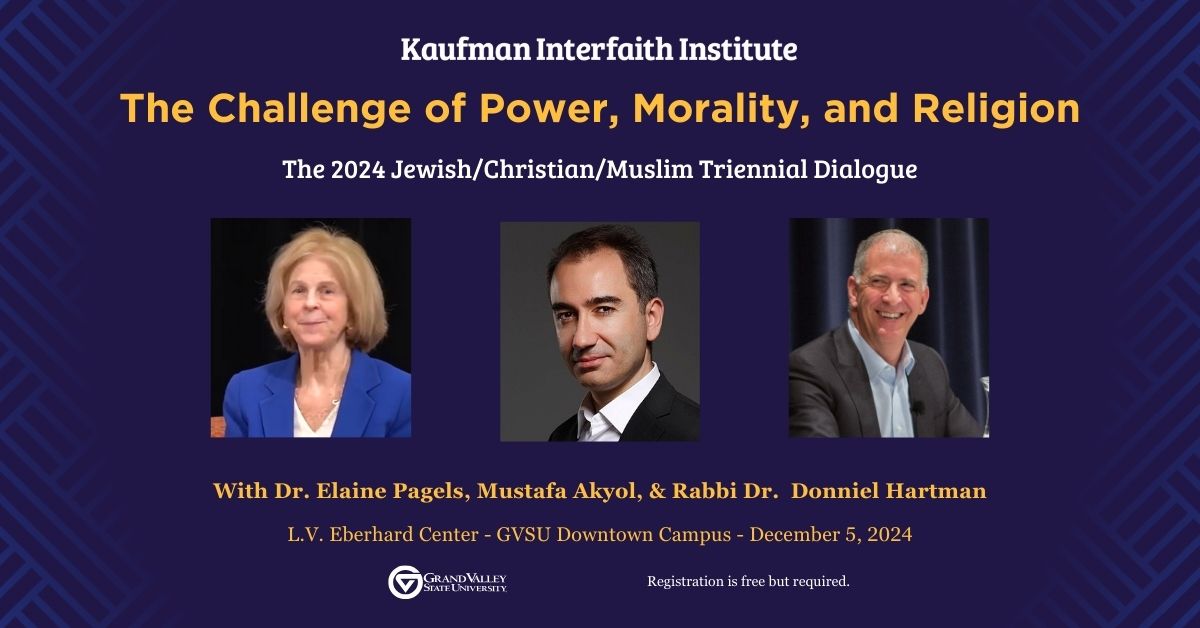 The Challenge of Power, Morality, and Religion - The 2024 Jewish\/Christian\/Muslim Triennial Dialogue