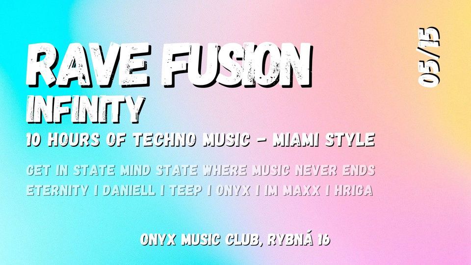 Rave Fusion INFINITY 
