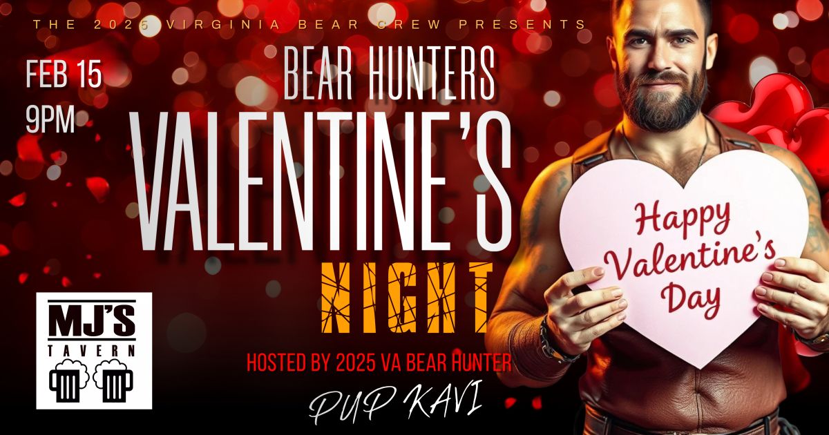 The 2025 Virginia Bear Crew Presents "Bear Hunters Valentines Night"