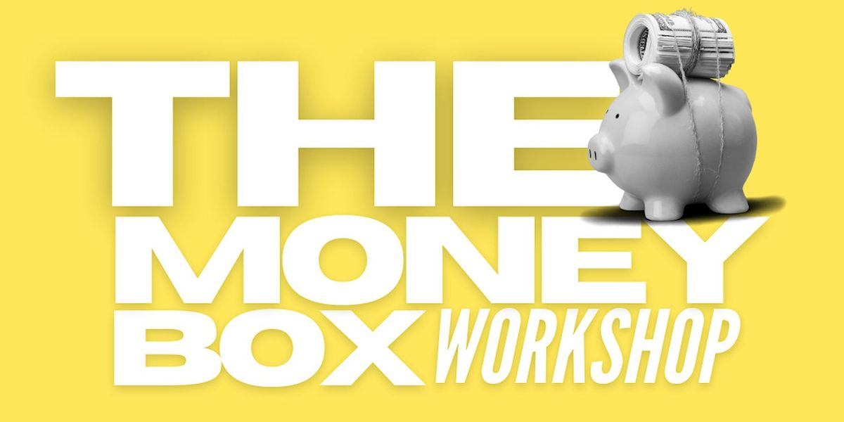 The Money Box Workshop: Vision & Money Youth Financial Literacy Event