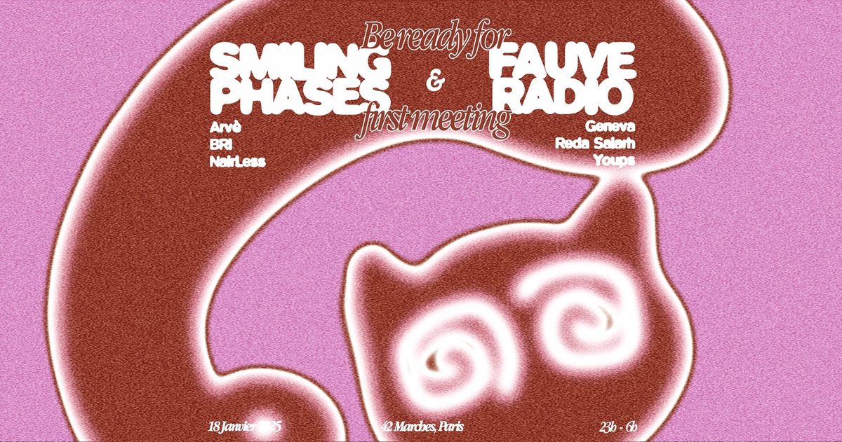 Smiling Phases & Fauve Radio : First meeting @ 42Marches