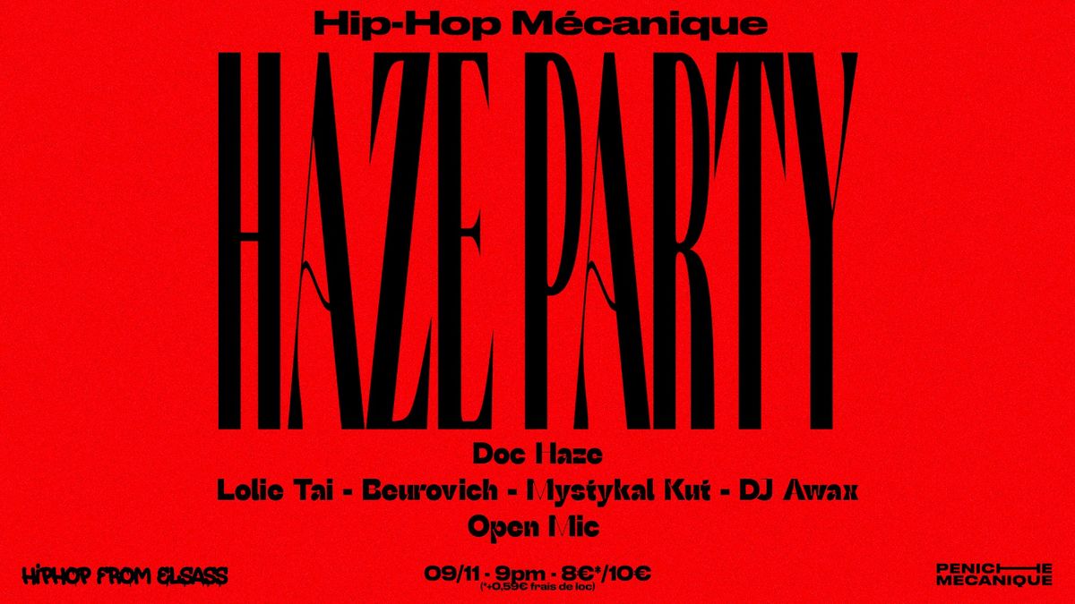 Hip-Hop Mecanique : Haze Party (live et open-mic)