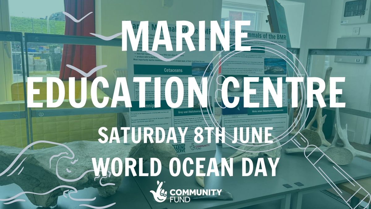 Marine Education Centre Open Day - World Ocean Day
