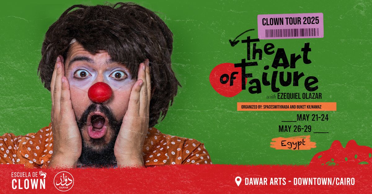 THE ART OF FAILURE - Clown Tour 2025 | With Ezequiel Olazar by SpaceswithNada